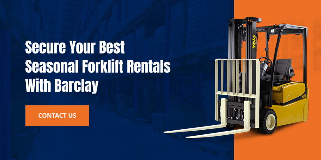 Secure Your Best Seasonal Forklift Rentals with Barclay